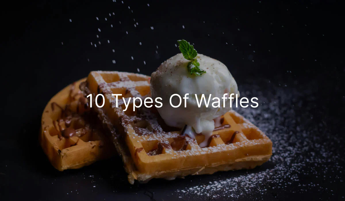 Best 10 Variations of Waffles